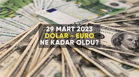 06 Mart 2024 dolar ne kadar oldu euro ne kadar? 06 Mart Çarşamba dolar kaç TL euro kaç TL?